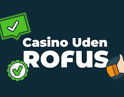 Alt om Casino Uden Rufus og Trustly Bedste Spilleoplevelser Alt om Casino Uden Rufus og Trustly Bedste Spilleoplevelser